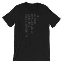 Load image into Gallery viewer, Lyric Unisex T-Shirt (She Must And Shall Go Free)