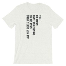 Load image into Gallery viewer, Lyric Unisex T-Shirt (She Must And Shall Go Free)