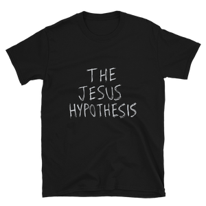The Jesus Hypothesis Black Unisex Tshirt